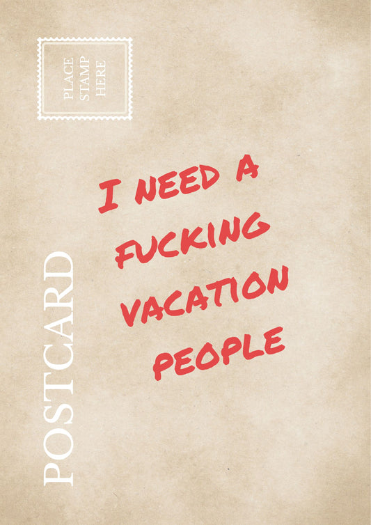 Funny Burnout Postcard I Need A Vacation People Sarcastic Office Wall Art Relatable Quote Print Workplace Humor Postcard Gift