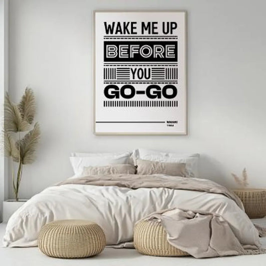 Wake Me Up Song Wall Art, Before You Go Lyric Art Print, Music Wall Art Print, Printable Pop Music Decor, Digital Download