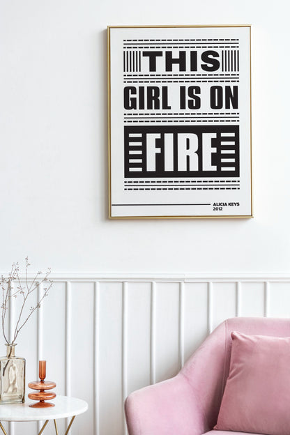 This Girl Is On Fire Poster | Bold Typography Quote Print | Black and White Motivational Wall Art