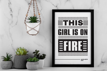 This Girl Is On Fire Poster | Bold Typography Quote Print | Black and White Motivational Wall Art