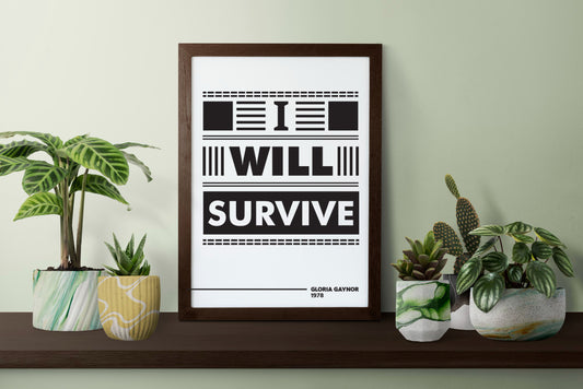 I Will Survive Lyric Wall Art – Gloria Gaynor Typography Music Quote Black & White Poster