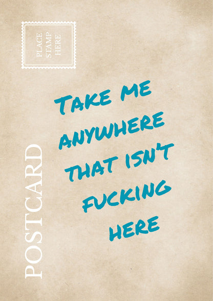 Take Me Anywhere Postcard Funny Sarcastic Travel Wall Art Relatable Wanderlust Print Rude Office Decor Gift for Travelers