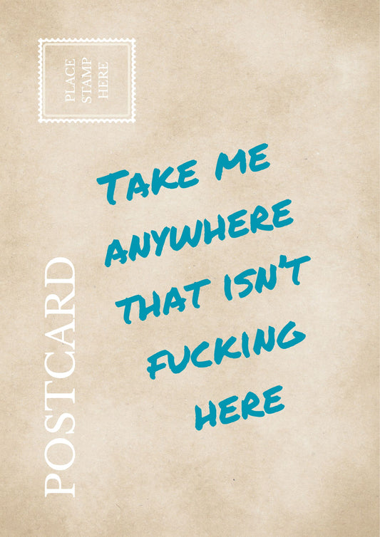 Take Me Anywhere Postcard Funny Sarcastic Travel Wall Art Relatable Wanderlust Print Rude Office Decor Gift for Travelers