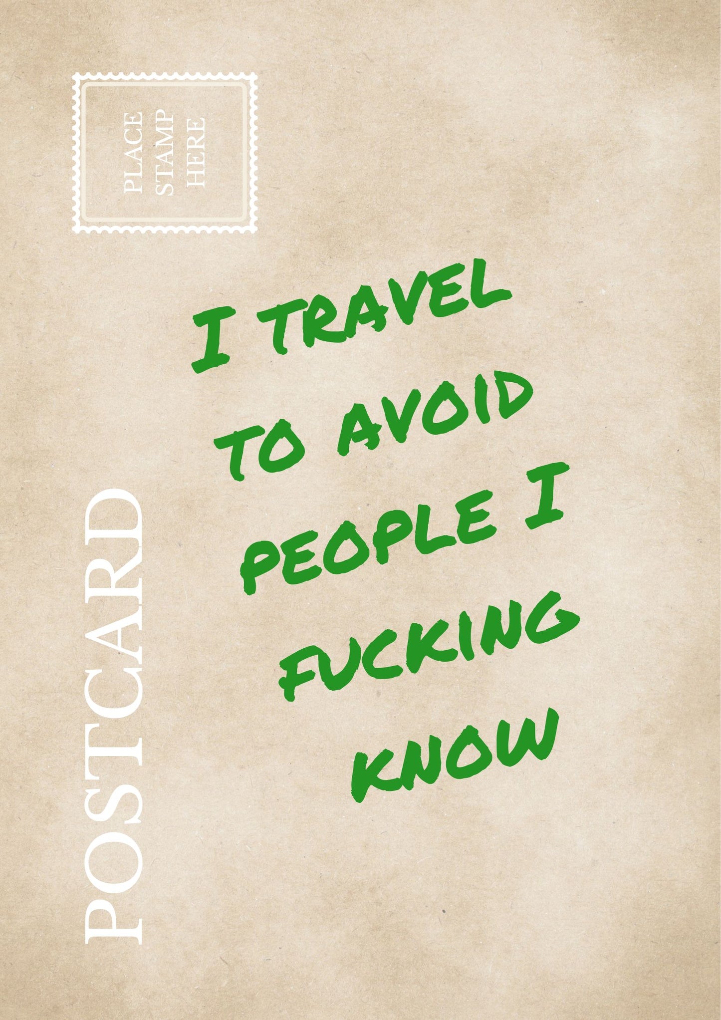 Funny Travel Postcard: I Travel To Avoid People I Fucking Know. Sarcastic Wanderlust Wall Art Relatable Travel Print Introvert Gift