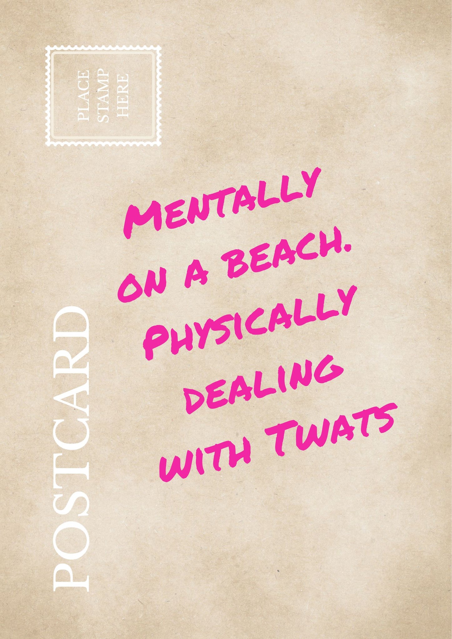 Funny Work Postcard Mentally On A Beach Physically Dealing With Twats Sarcastic Office Wall Art Relatable Workplace Humor Print Gag Gift