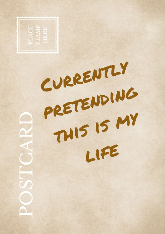 Funny Relatable Postcard: "Currently Pretending This Is My Life" Sarcastic Wall Art Humor Print Work From Home Gift for Friends