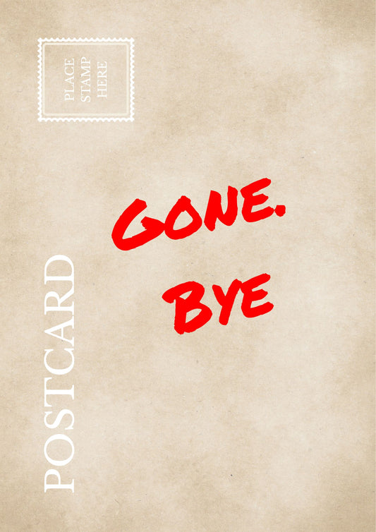 Funny Relatable Postcard Gone Bye Sarcastic Office Wall Art Workplace Humor Print Gag Gift for Coworkers
