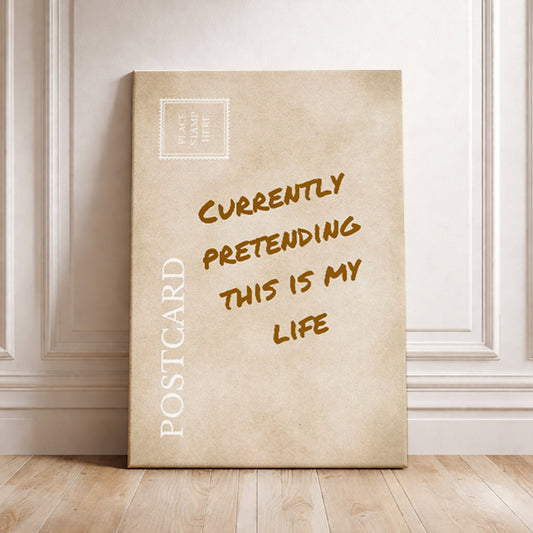 Funny Relatable Postcard: "Currently Pretending This Is My Life" Sarcastic Wall Art Humor Print Work From Home Gift for Friends