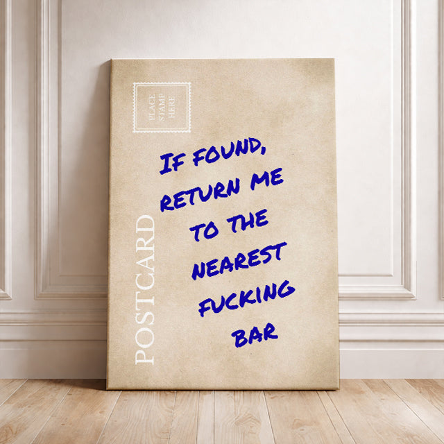 Funny Sarcastic Postcard: "If Found Return Me To The Nearest Fucking Bar" Relatable Wall Art Humor Print Gag Gift for Friends