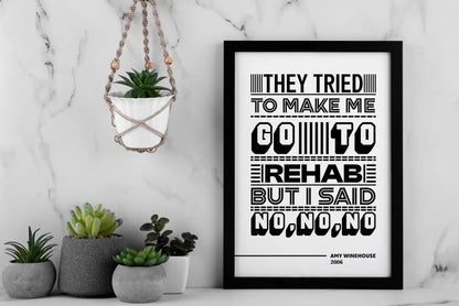 They Tried to Make Me Go to Rehab Lyric Wall Art | Amy Winehouse Typography Print | Bold Black and White Music Poster
