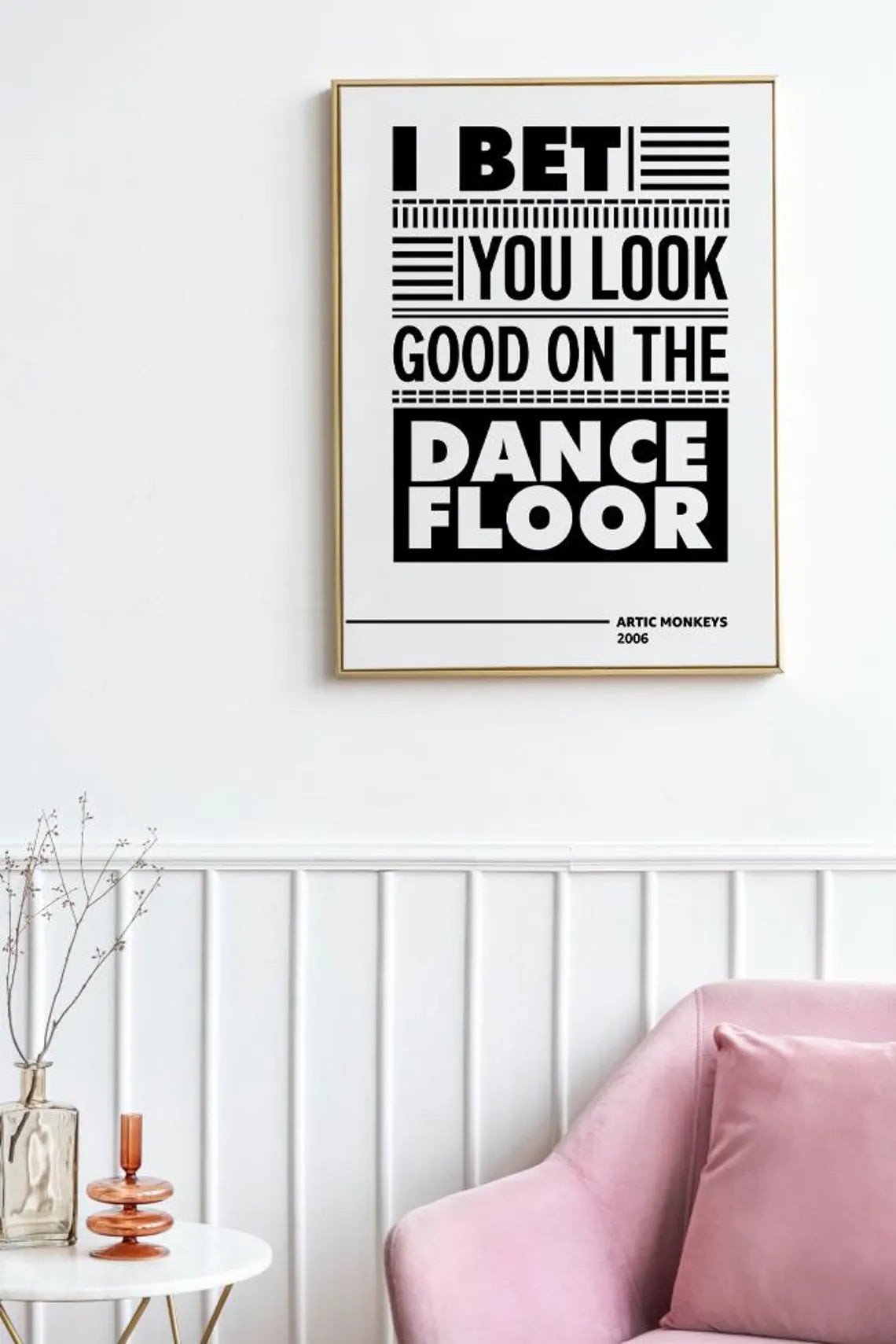 I Bet You Look Good on the Dance Floor Lyric Wall Art | Arctic Monkeys Typography Print | Bold Black and White Music Poster